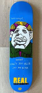Mark Gonzales x Real Skateboards, "Can't You Ollie", 2002